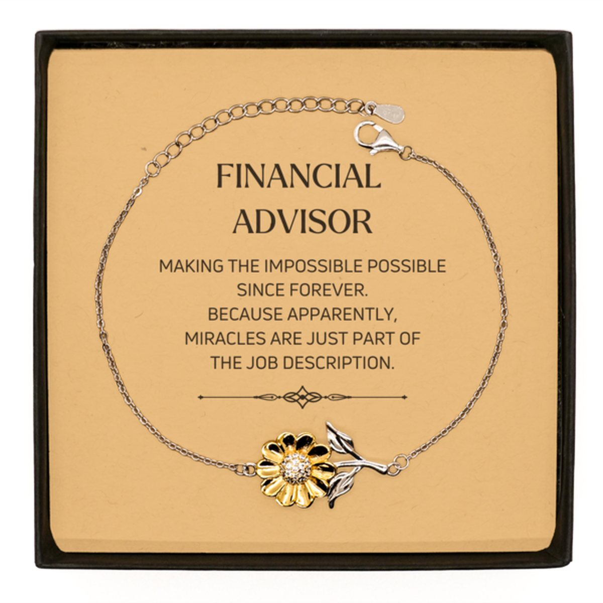 Funny Financial Advisor Gifts, Miracles are just part of the job description, Inspirational Birthday Sunflower Bracelet For Financial Advisor, Men, Women, Coworkers, Friends, Boss