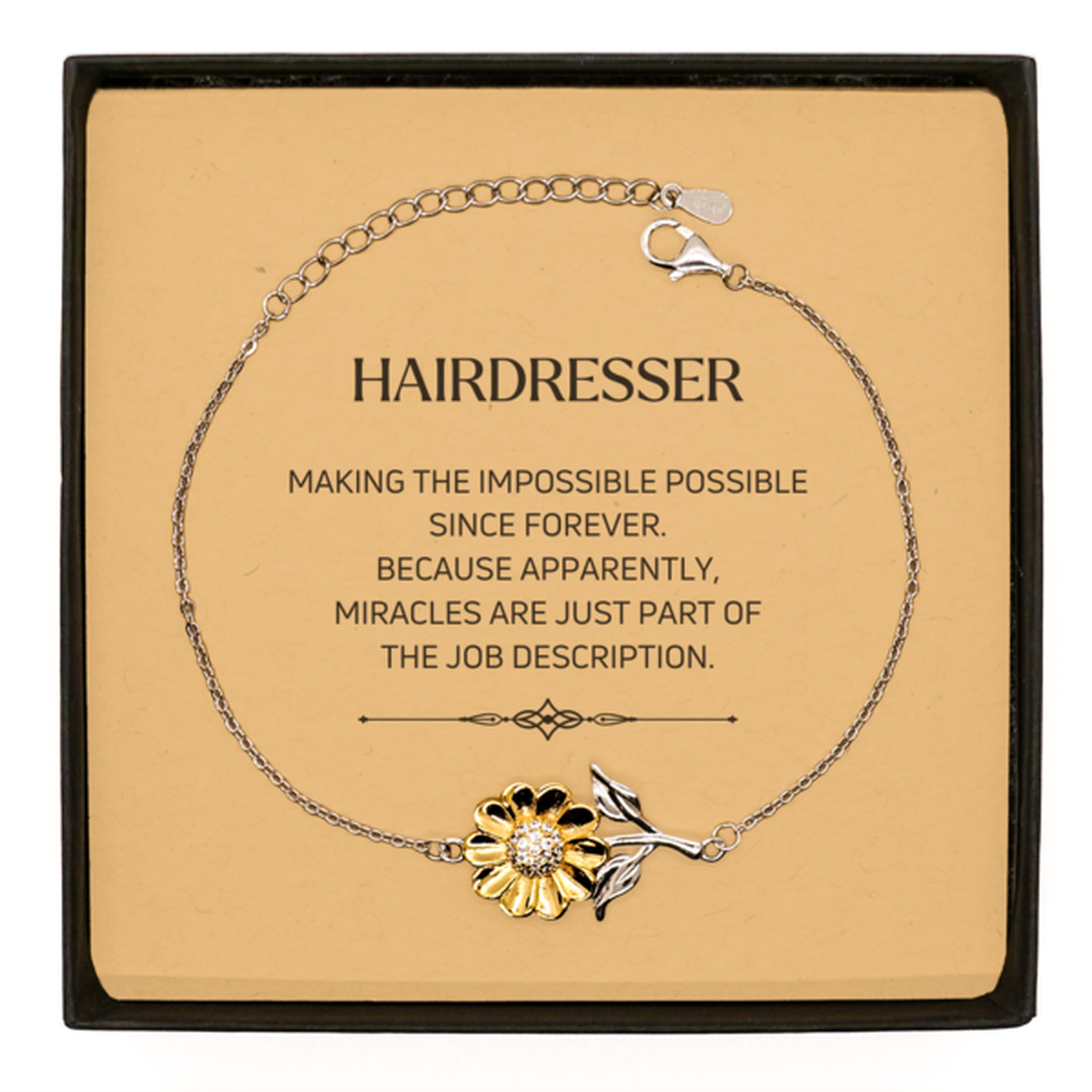 Funny Hairdresser Gifts, Miracles are just part of the job description, Inspirational Birthday Sunflower Bracelet For Hairdresser, Men, Women, Coworkers, Friends, Boss