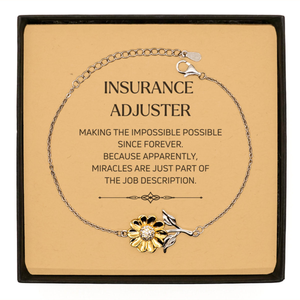 Funny Insurance Adjuster Gifts, Miracles are just part of the job description, Inspirational Birthday Sunflower Bracelet For Insurance Adjuster, Men, Women, Coworkers, Friends, Boss