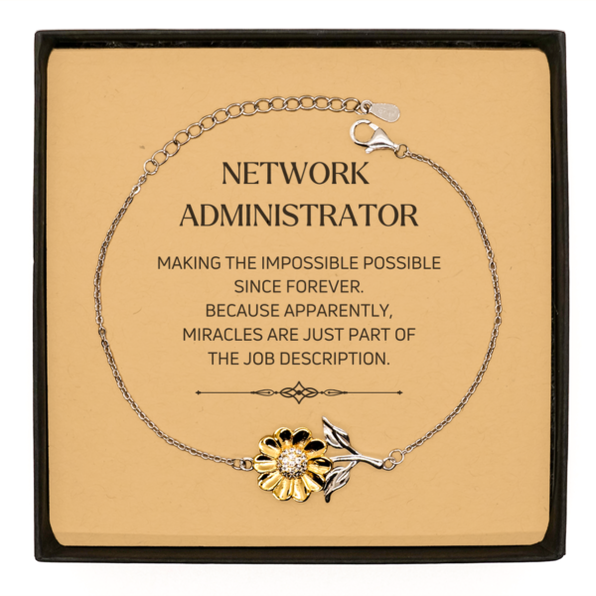 Funny Network Administrator Gifts, Miracles are just part of the job description, Inspirational Birthday Sunflower Bracelet For Network Administrator, Men, Women, Coworkers, Friends, Boss