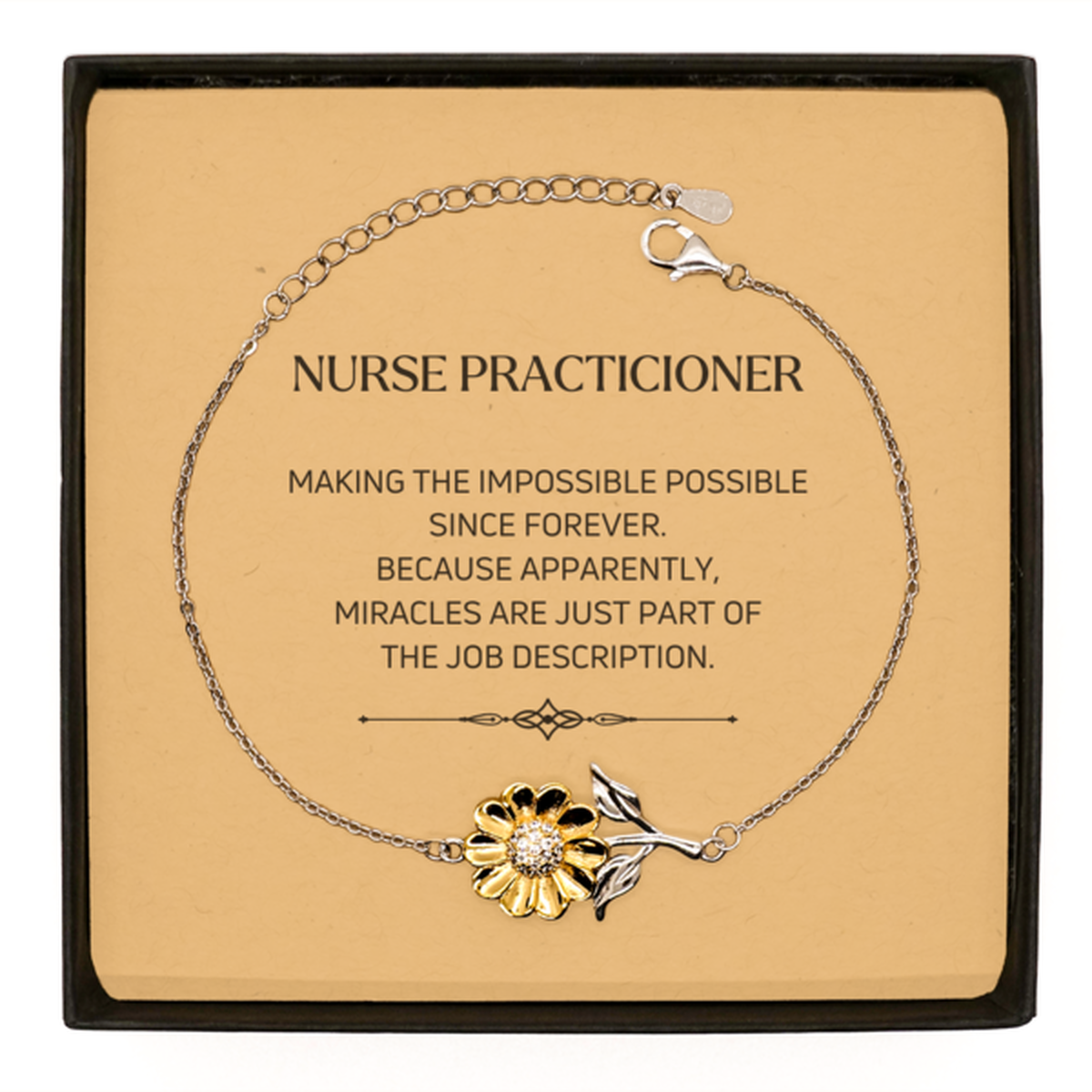 Funny Nurse Practicioner Gifts, Miracles are just part of the job description, Inspirational Birthday Sunflower Bracelet For Nurse Practicioner, Men, Women, Coworkers, Friends, Boss
