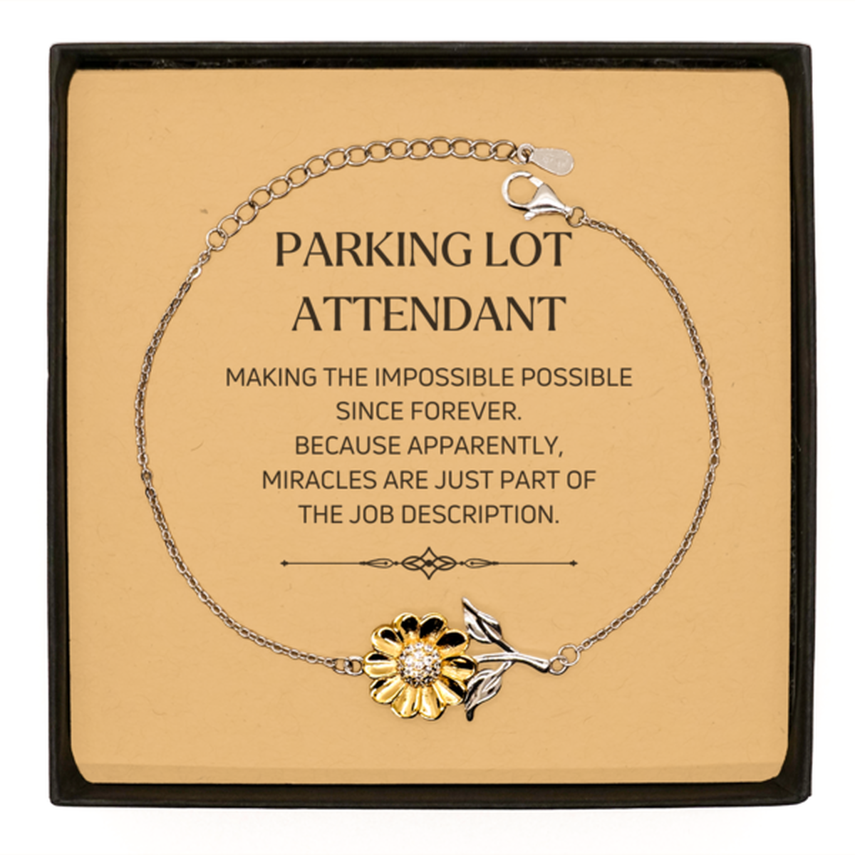 Funny Parking Lot Attendant Gifts, Miracles are just part of the job description, Inspirational Birthday Sunflower Bracelet For Parking Lot Attendant, Men, Women, Coworkers, Friends, Boss