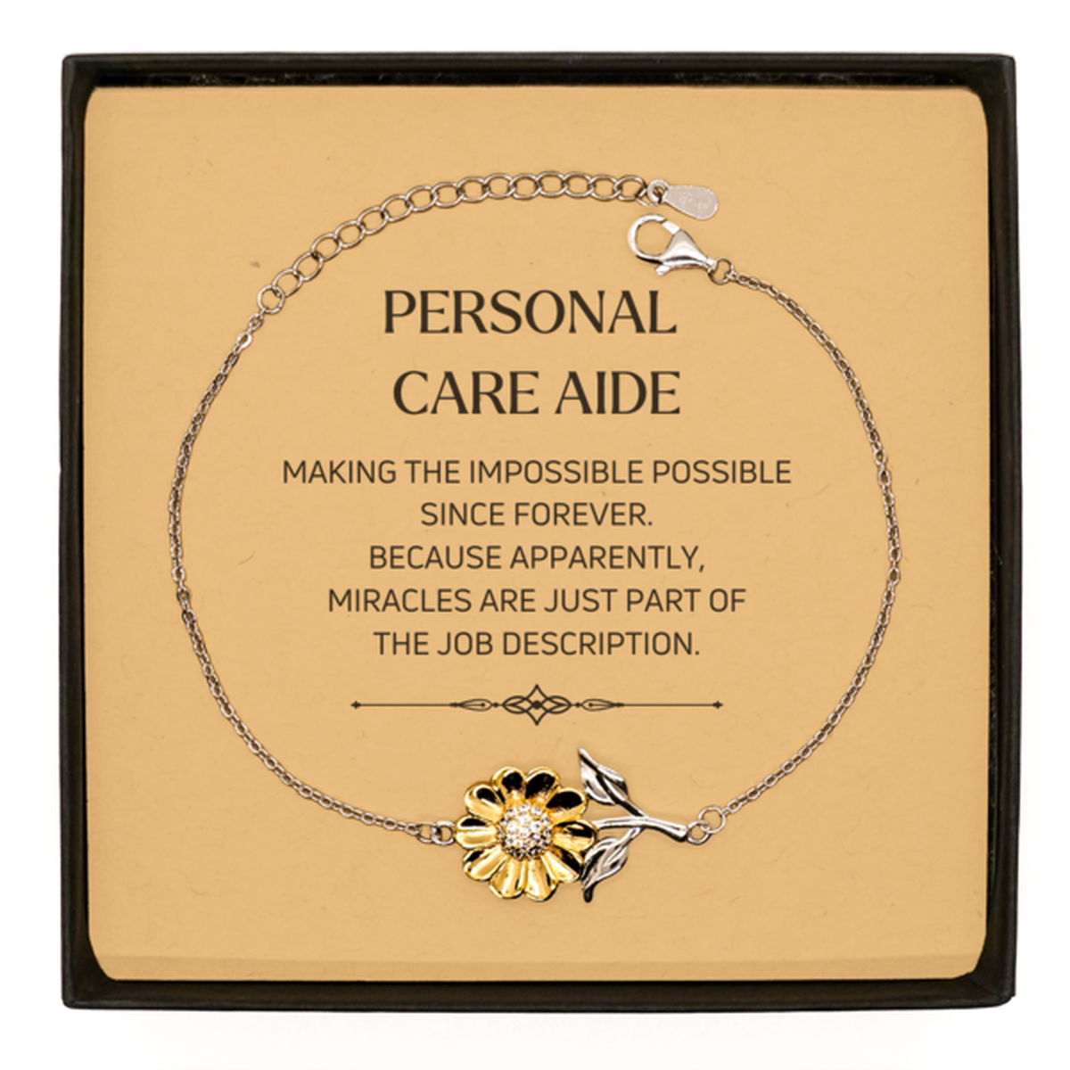 Personal Care Aide Sunflower Bracelet - Miracles are just part of the job description | Appreciation Gift