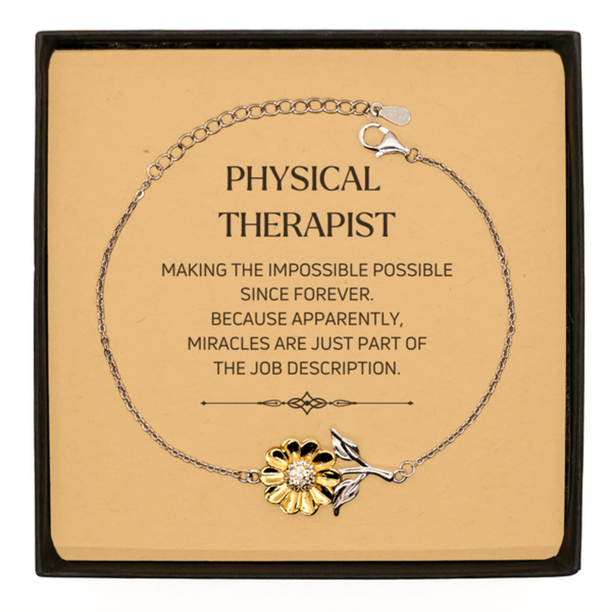 Physical Therapist Sunflower Bracelet - Miracles are just part of the job description | Inspirational Gift