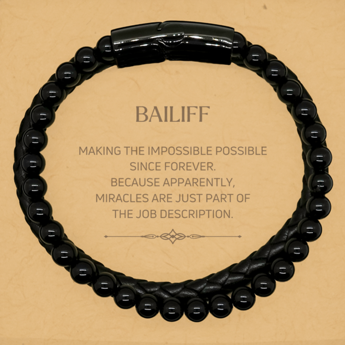 Bailiff Inspirational Leather Bracelet - Miracles are just part of the job description | Birthday Gift