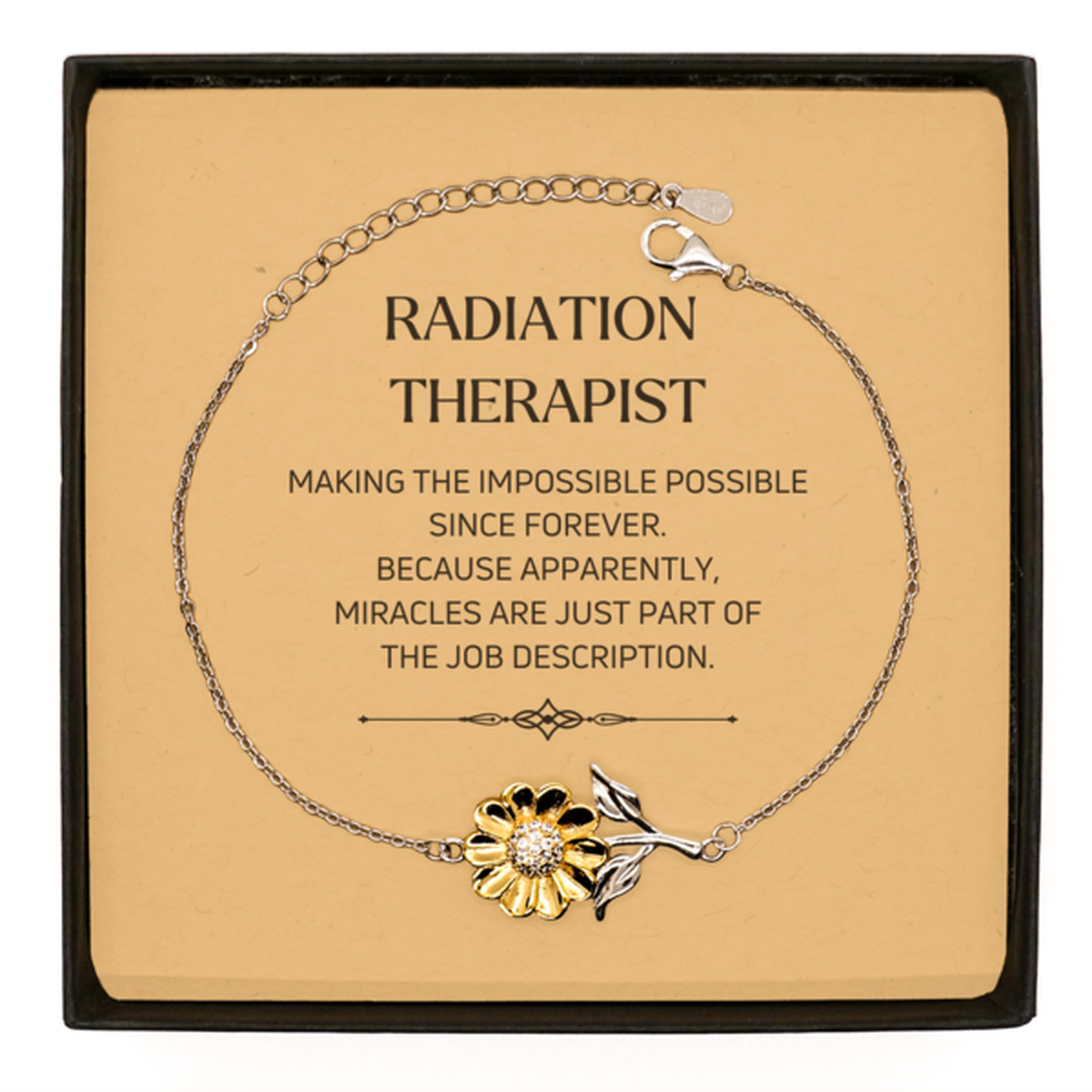 Radiation Therapist Sunflower Bracelet - Miracles are just part of the job description | Inspirational Gift