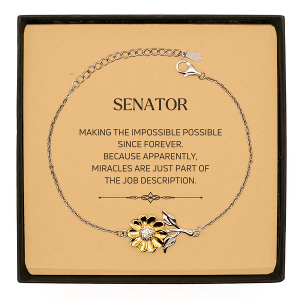 Funny Senator Gifts, Miracles are just part of the job description, Inspirational Birthday Sunflower Bracelet For Senator, Men, Women, Coworkers, Friends, Boss