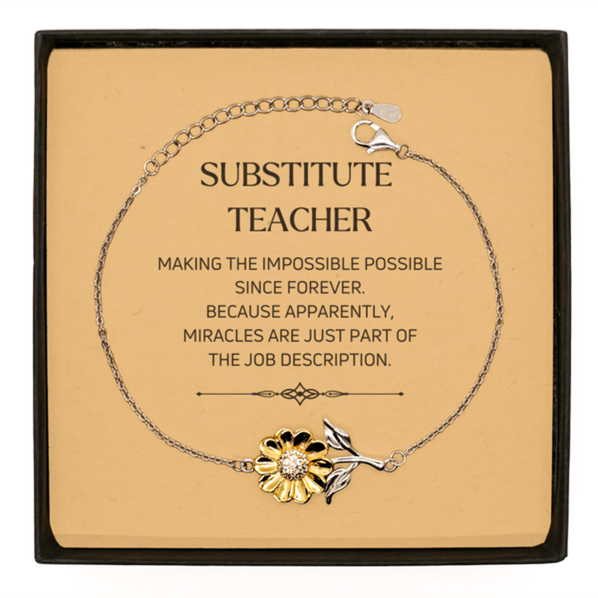 Funny Substitute Teacher Gifts, Miracles are just part of the job description, Inspirational Birthday Sunflower Bracelet For Substitute Teacher, Men, Women, Coworkers, Friends, Boss