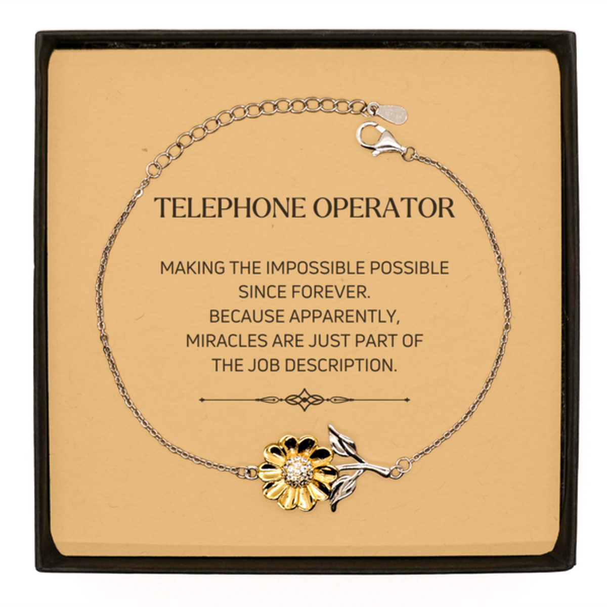 Funny Telephone Operator Gifts, Miracles are just part of the job description, Inspirational Birthday Sunflower Bracelet For Telephone Operator, Men, Women, Coworkers, Friends, Boss