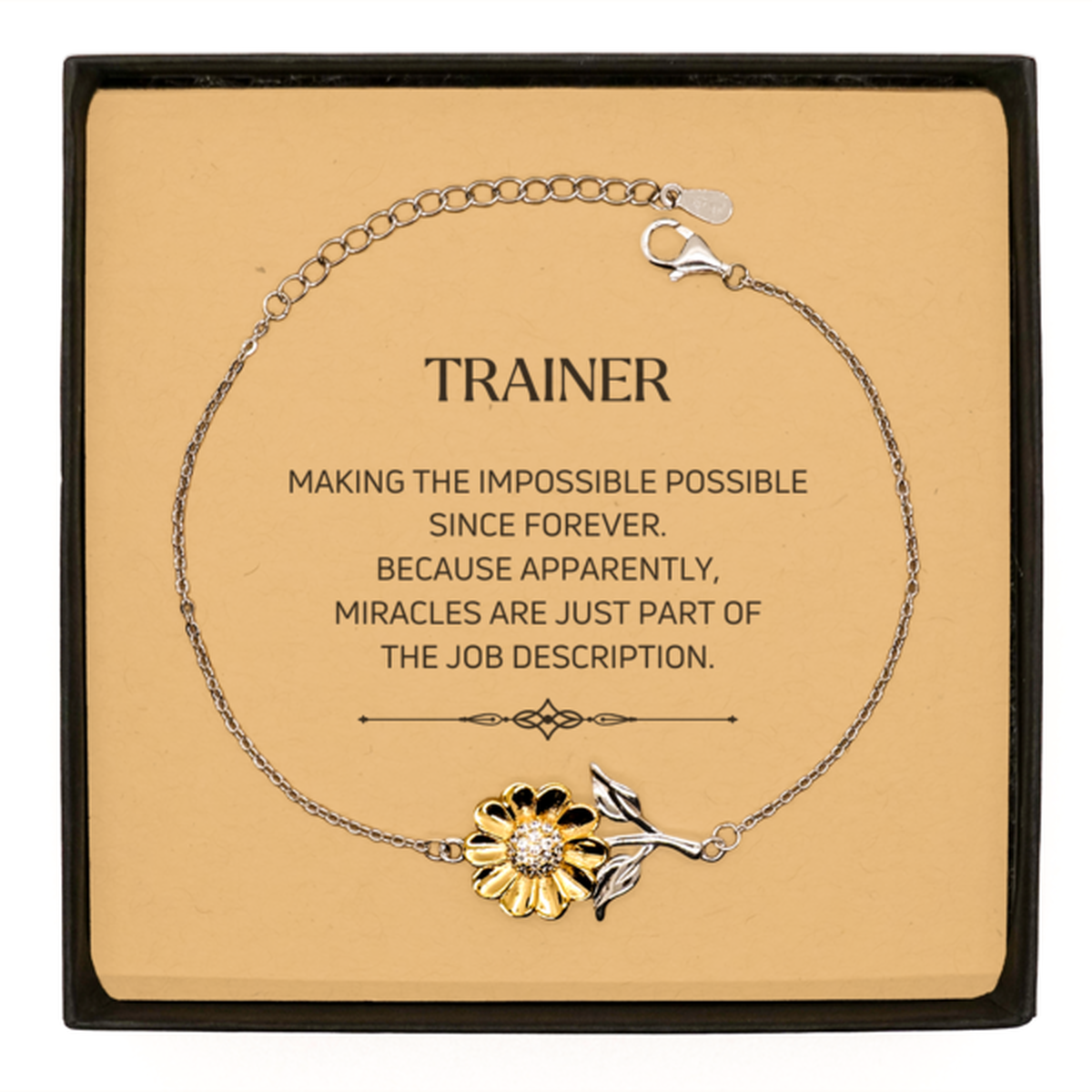 Funny Trainer Gifts, Miracles are just part of the job description, Inspirational Birthday Sunflower Bracelet For Trainer, Men, Women, Coworkers, Friends, Boss