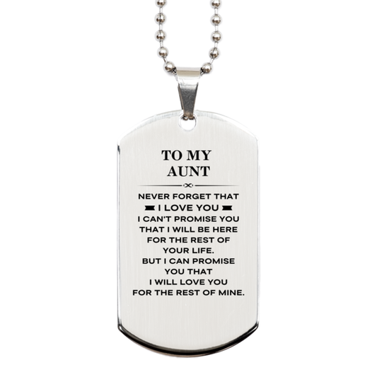 Aunt Dog Tag Necklace - I Will Love You for the Rest of Mine | Birthday Gift