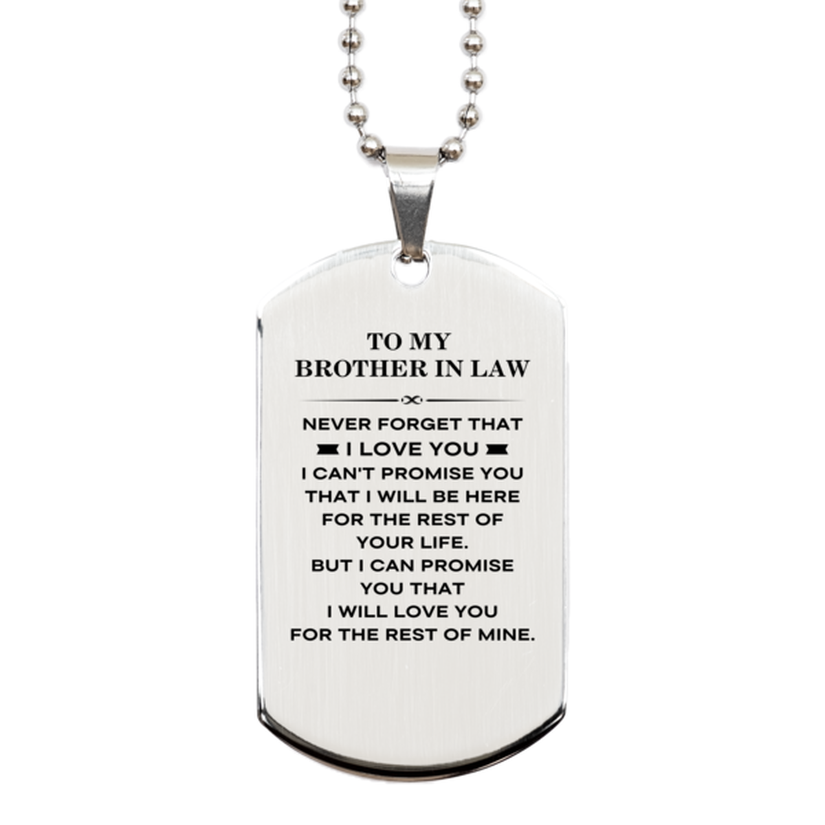 Brother In Law Dog Tag Necklace - I Will Love You For The Rest Of Mine | Thoughtful Gift