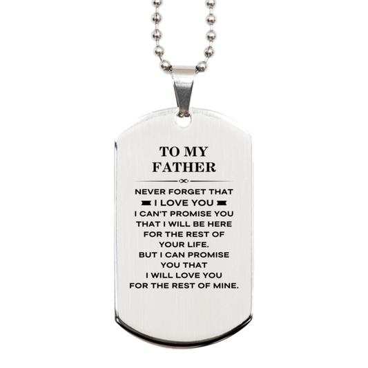 Dad Silver Dog Tag Necklace - I Will Love You for the Rest of Mine | Father's Day Gift