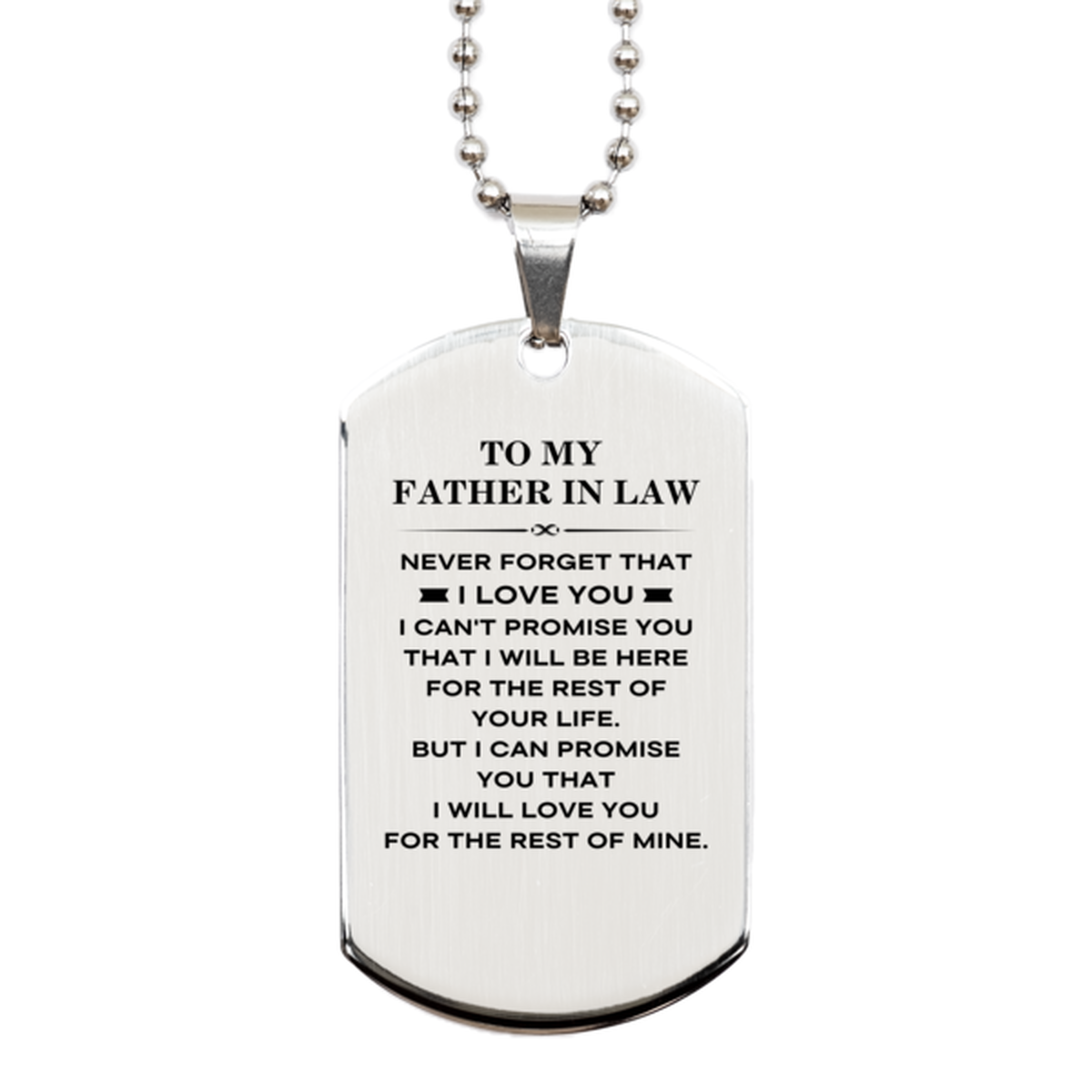 Father In Law Silver Dog Tag Necklace - I Will Love You For The Rest Of Mine | Birthday Christmas Gift