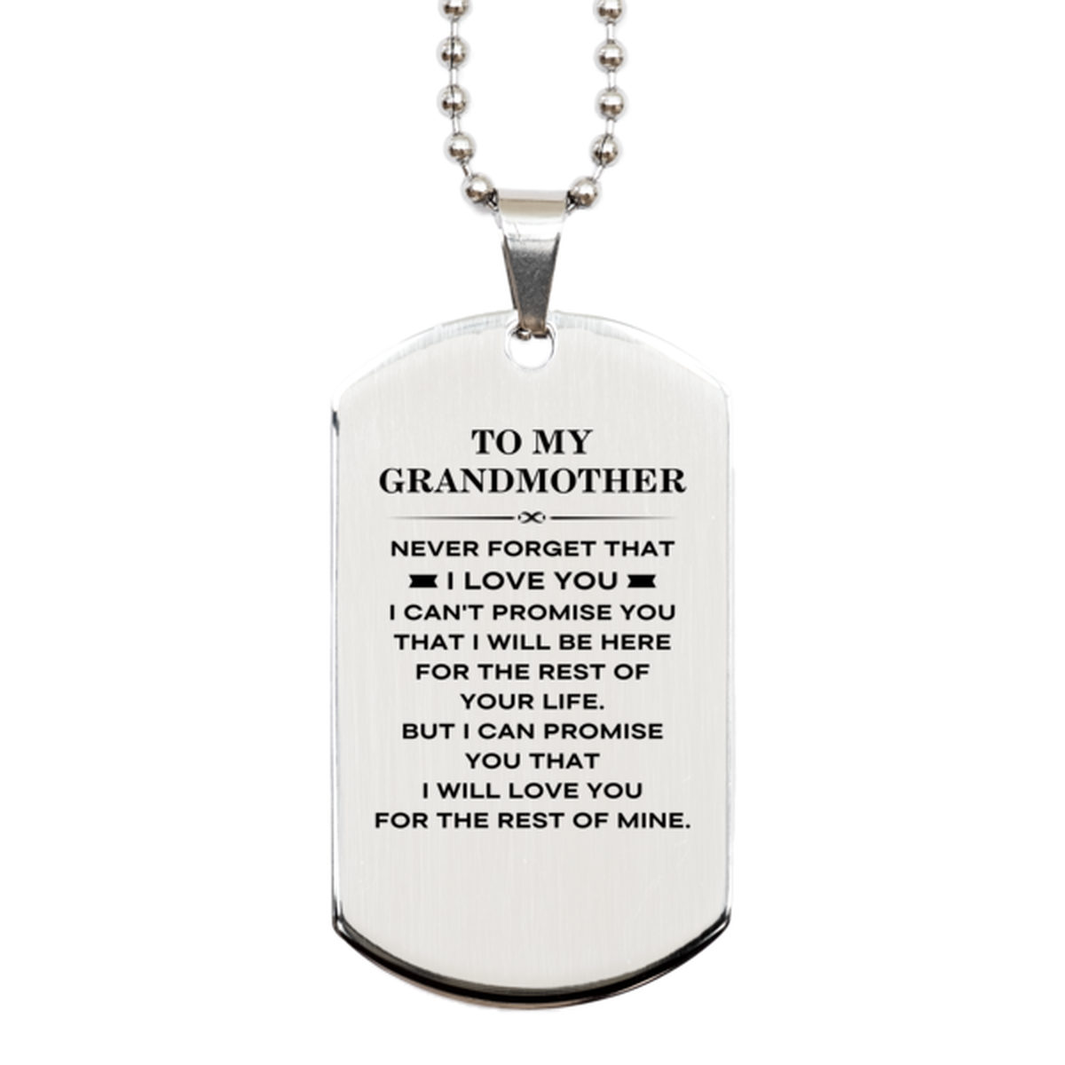 Grandmother Dog Tag Necklace - I Will Love You for the Rest of Mine | Birthday Christmas Gift