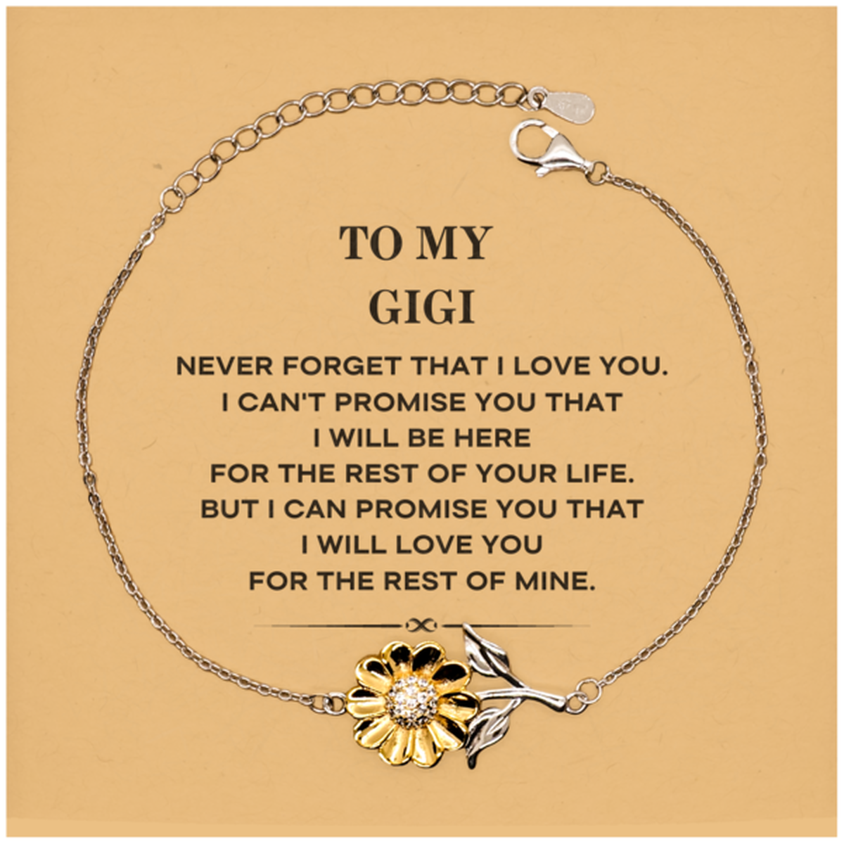 To My Gigi Gifts, I will love you for the rest of mine, Love Gigi Bracelet, Birthday Christmas Unique Sunflower Bracelet For Gigi