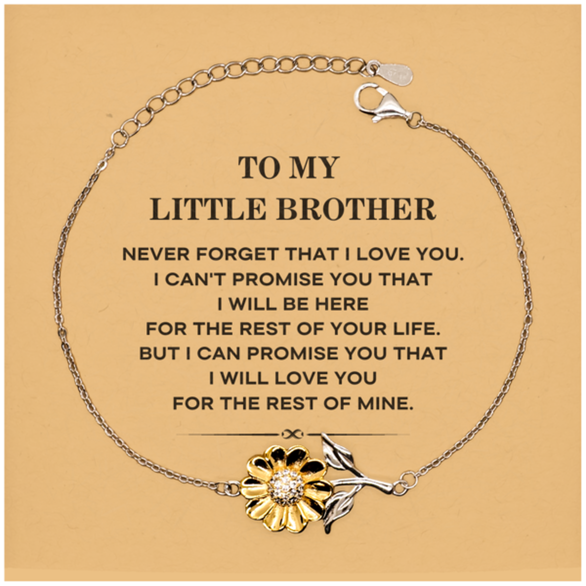 To My Little Brother Gifts, I will love you for the rest of mine, Love Little Brother Bracelet, Birthday Christmas Unique Sunflower Bracelet For Little Brother