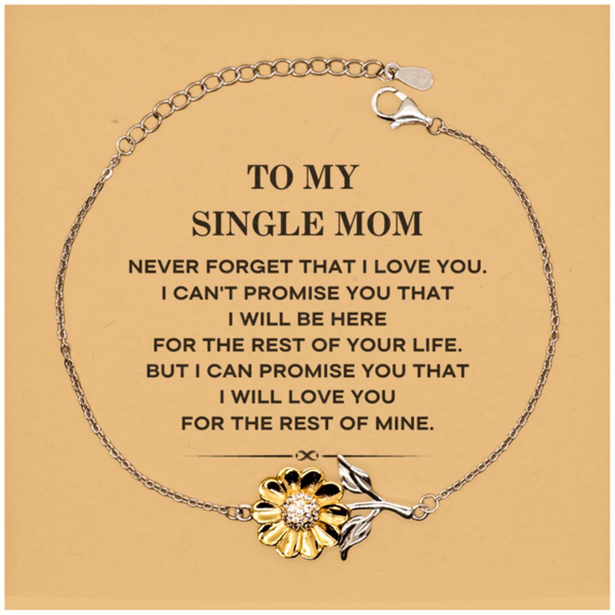 Single Mom Sunflower Bracelet - I Will Love You For The Rest Of Mine | Mother's Day Gift