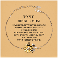 Load image into Gallery viewer, Single Mom Sunflower Bracelet - I Will Love You For The Rest Of Mine | Mother&#39;s Day Gift
