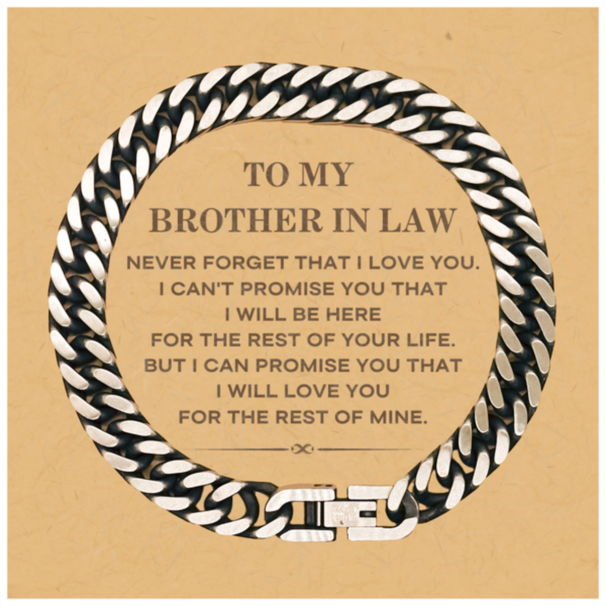 Brother In Law Cuban Link Bracelet - I Will Love You for the Rest of Mine | Birthday Gift