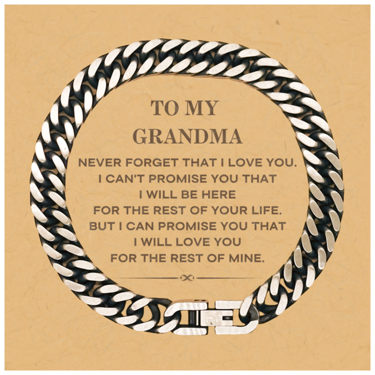 To My Grandma Gifts, I will love you for the rest of mine, Love Grandma Bracelet, Birthday Christmas Unique Cuban Link Chain Bracelet For Grandma