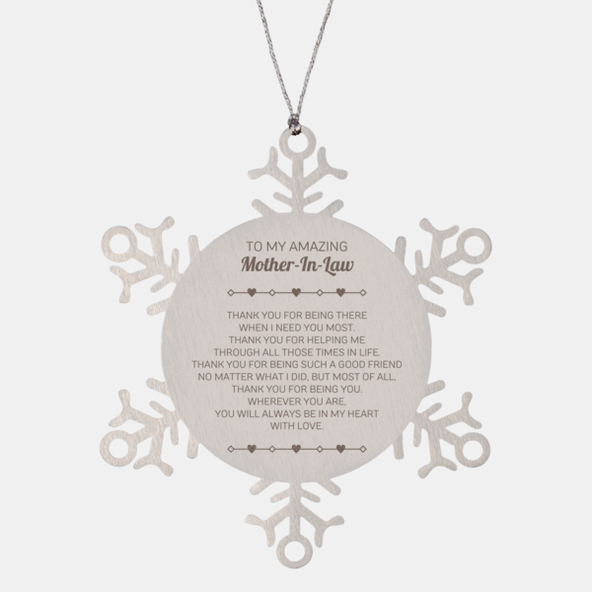 Mother-In-Law Snowflake Ornament - Thank You for Being There | Christmas Gift