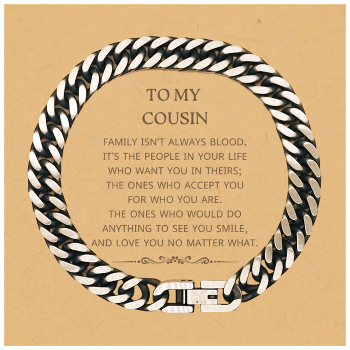 Cousin Cuban Link Chain Bracelet - Family Isn't Always Blood | Birthday & Christmas Gift