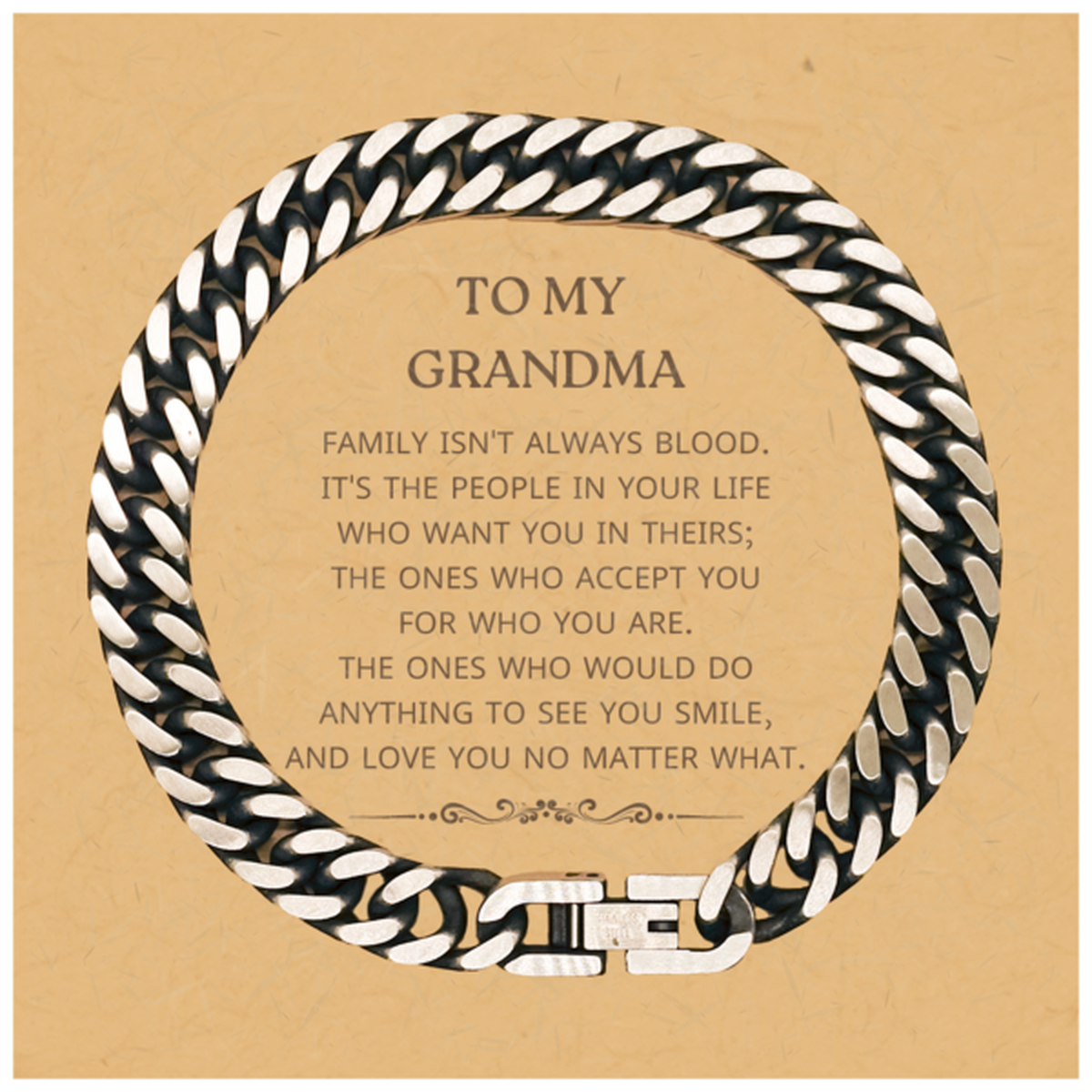 To My Grandma Gifts, Family isn't always blood, Grandma Cuban Link Chain Bracelet, Birthday Christmas Unique Present For Grandma