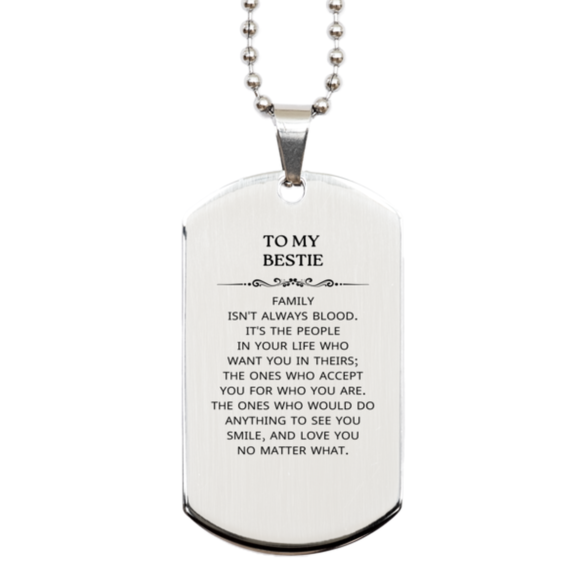 To My Bestie Gifts, Family isn't always blood, Bestie Silver Dog Tag, Birthday Christmas Unique Present For Bestie
