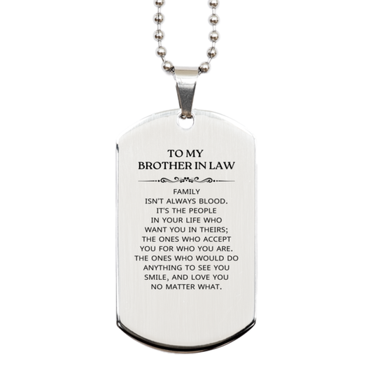 Brother In Law Silver Dog Tag Necklace - Family Isn't Always Blood | Birthday & Christmas Gift