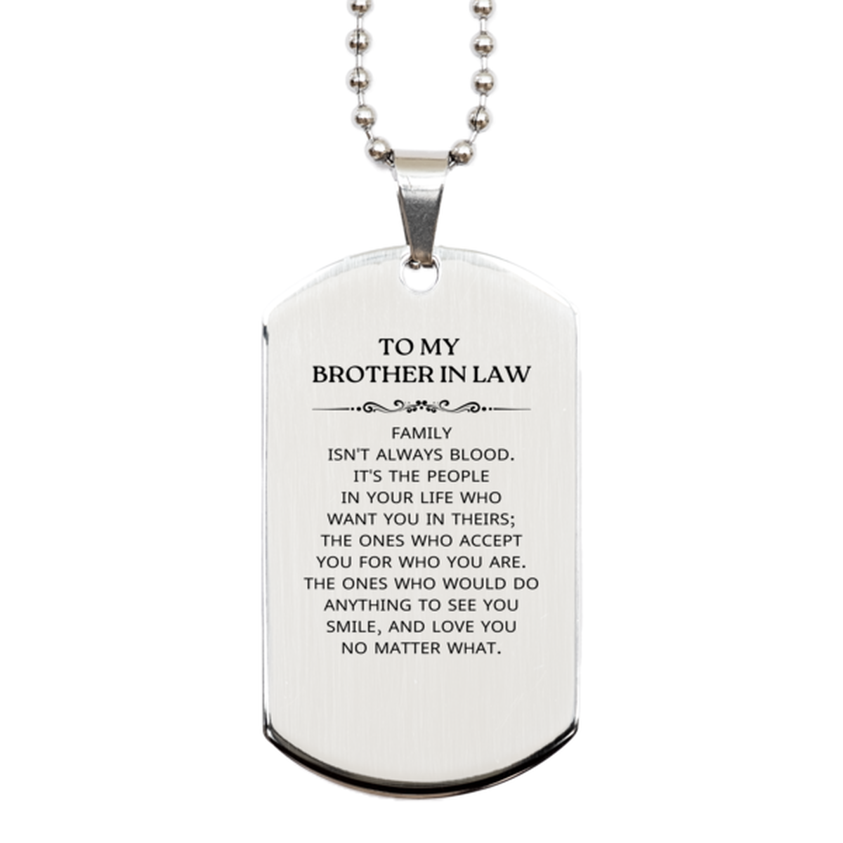 To My Brother In Law Gifts, Family isn't always blood, Brother In Law Silver Dog Tag, Birthday Christmas Unique Present For Brother In Law