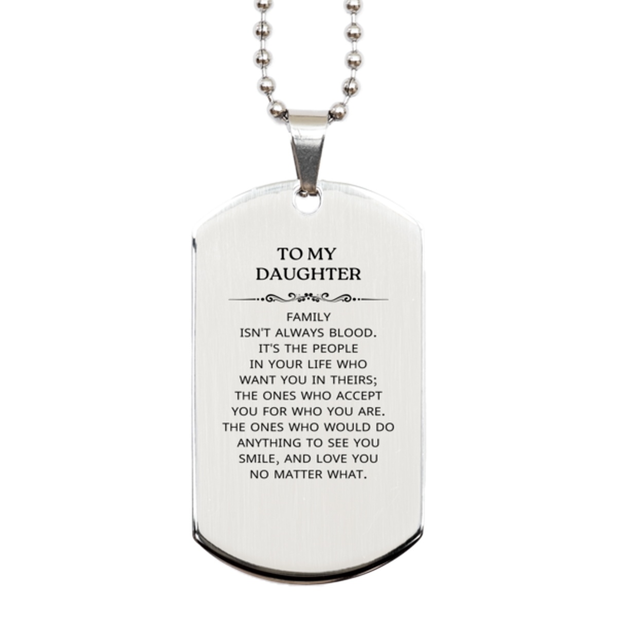 Daughter Silver Dog Tag Necklace - Family Isn't Always Blood | Birthday Gift