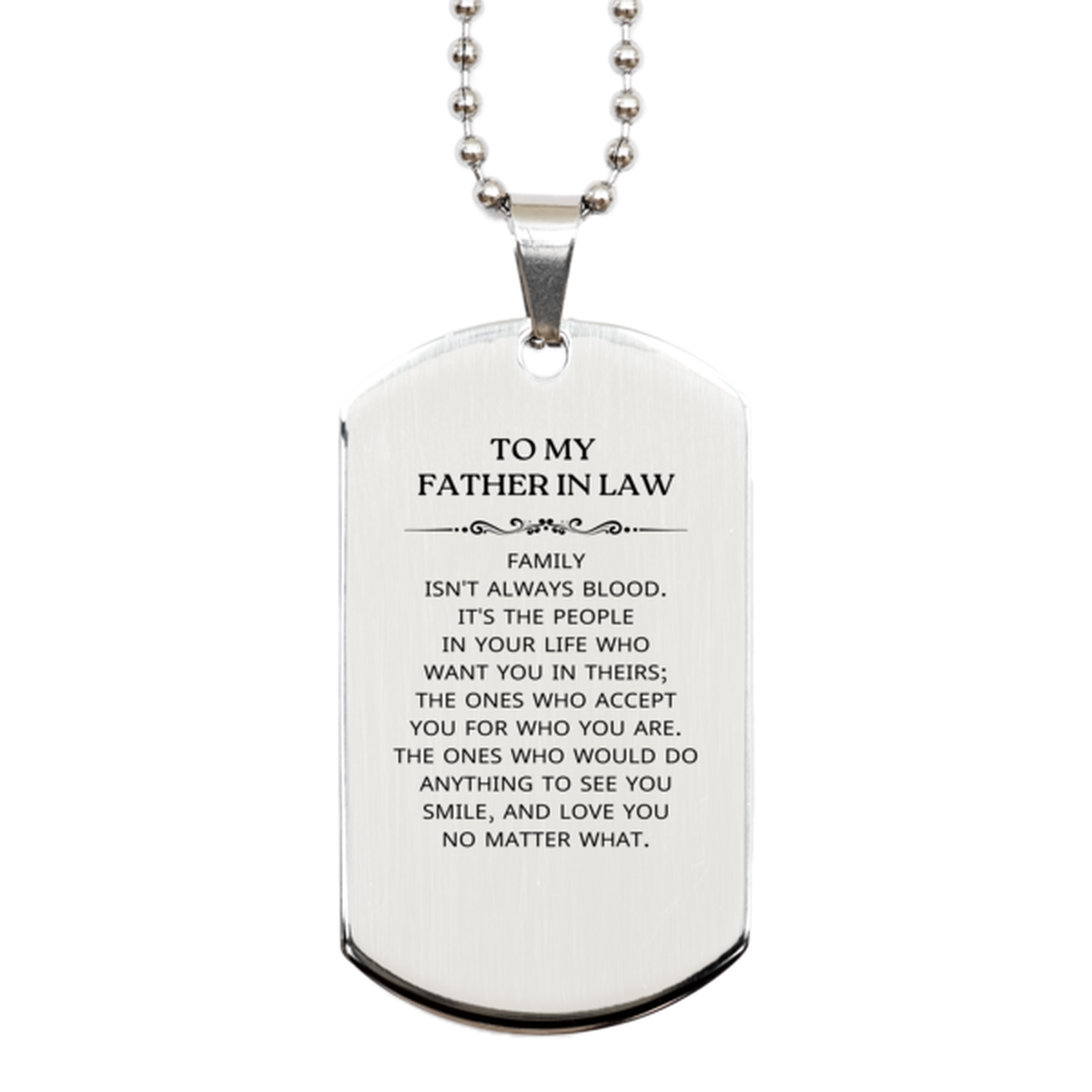 Father In Law Silver Dog Tag Necklace - Family Isn't Always Blood | Birthday & Christmas Gift
