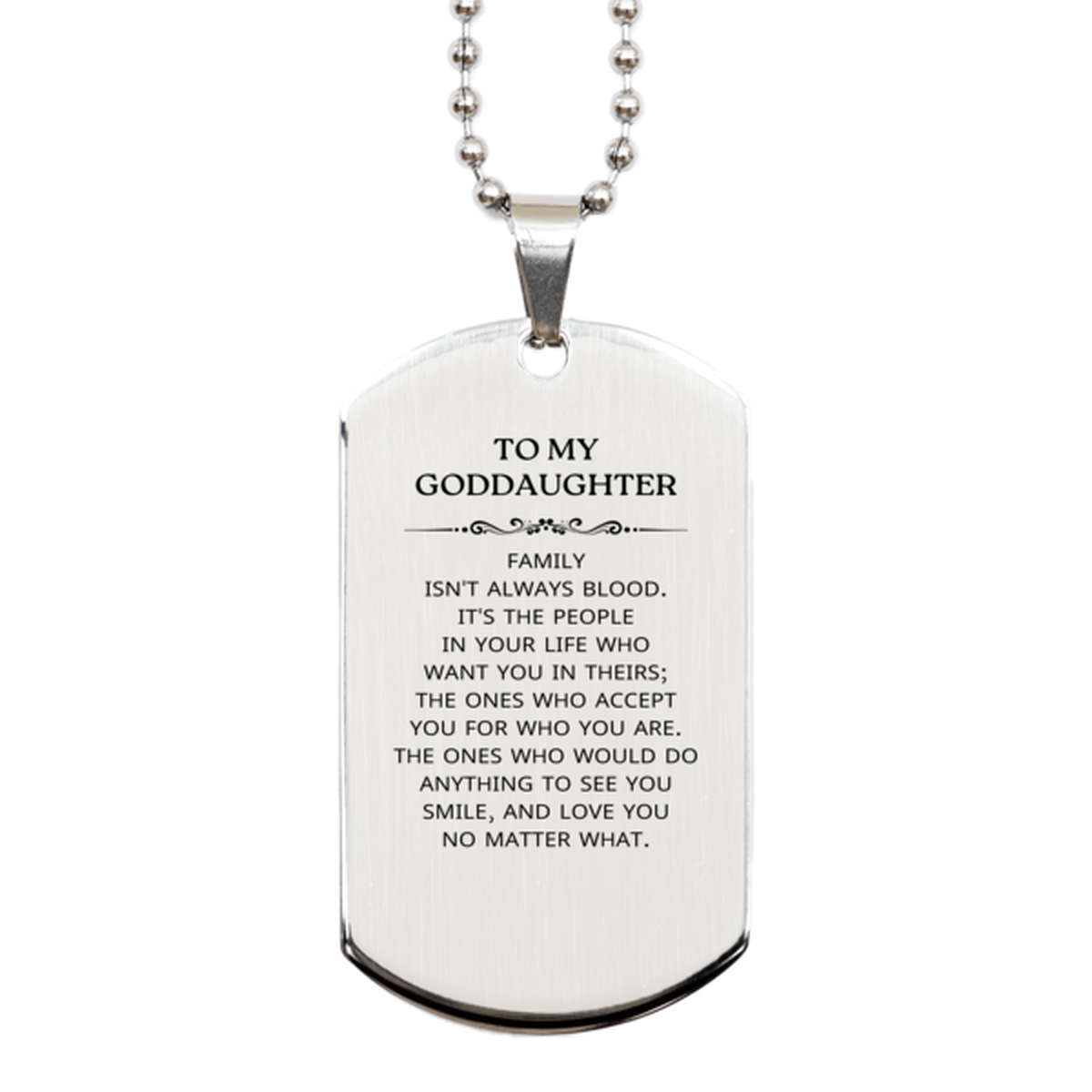 Goddaughter Silver Dog Tag Necklace - Family Isn't Always Blood | Birthday Christmas Gift