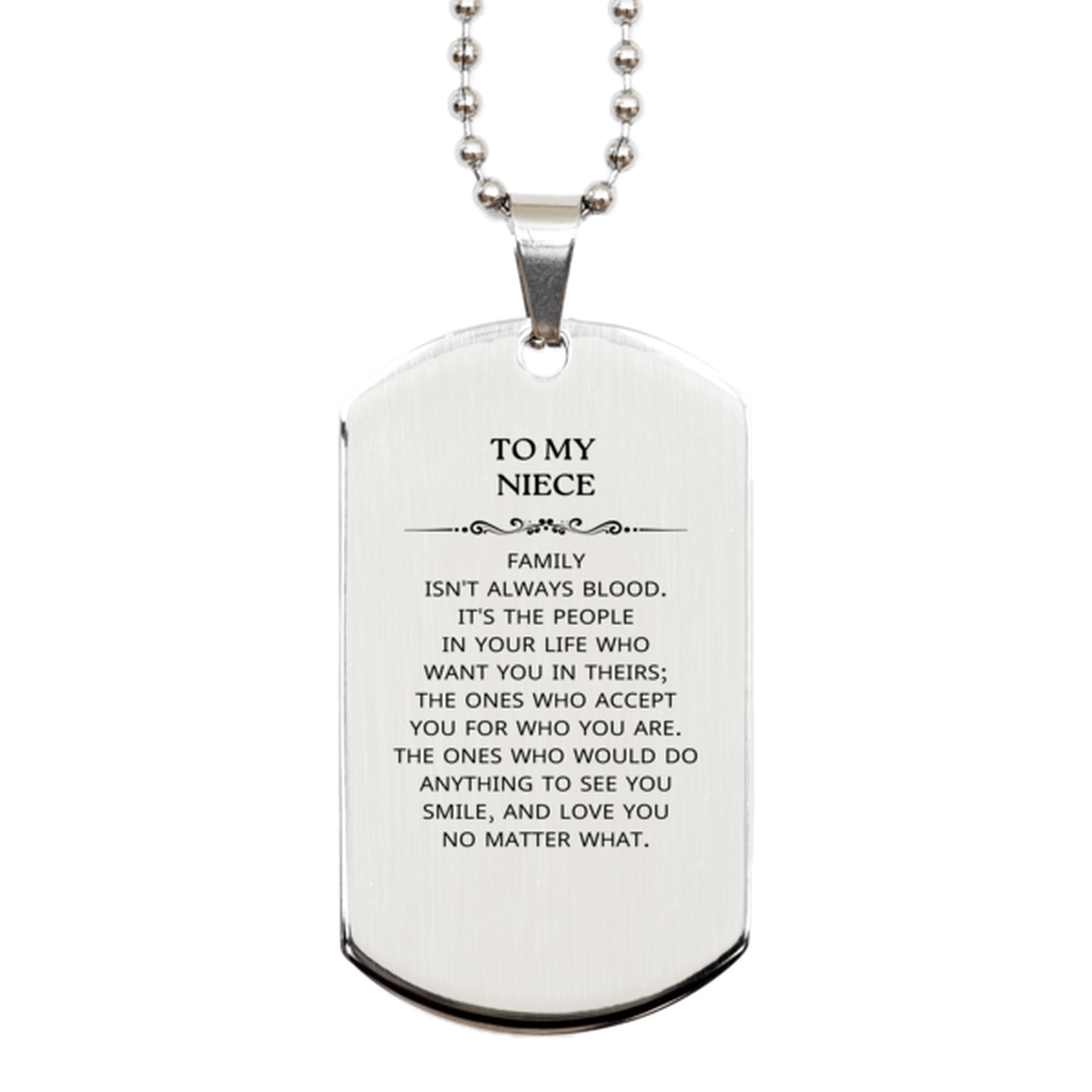 To My Niece Gifts, Family isn't always blood, Niece Silver Dog Tag, Birthday Christmas Unique Present For Niece