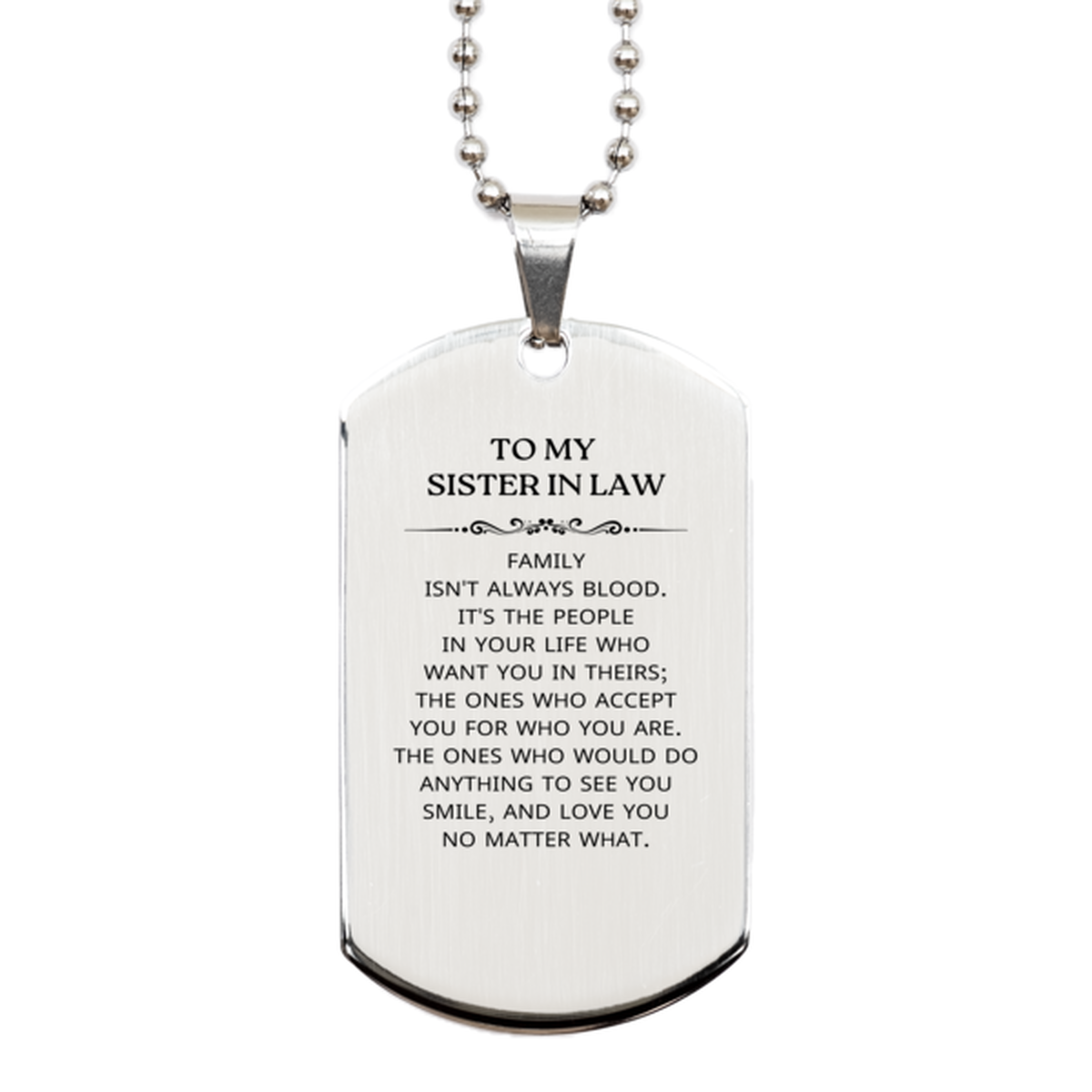 To My Sister In Law Gifts, Family isn't always blood, Sister In Law Silver Dog Tag, Birthday Christmas Unique Present For Sister In Law