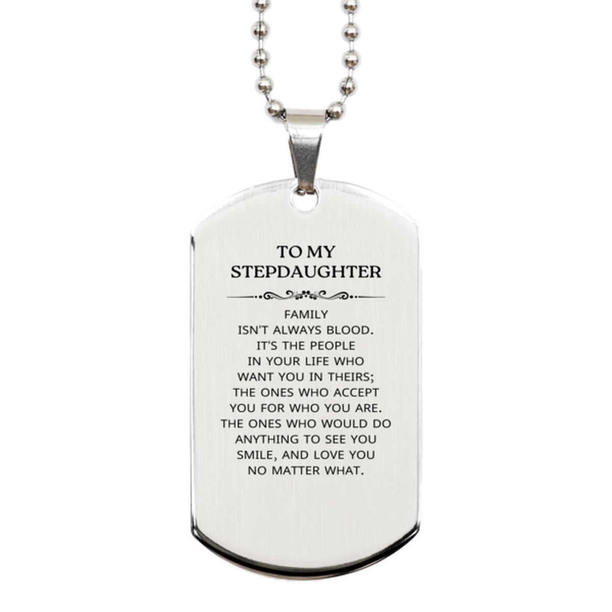 Stepdaughter Silver Dog Tag Necklace - Family Isn't Always Blood | Birthday & Christmas Gift