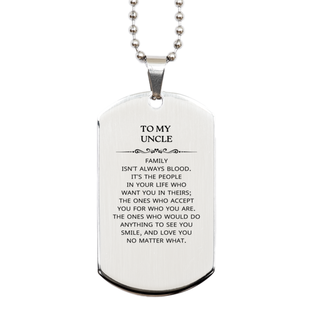 To My Uncle Gifts, Family isn't always blood, Uncle Silver Dog Tag, Birthday Christmas Unique Present For Uncle