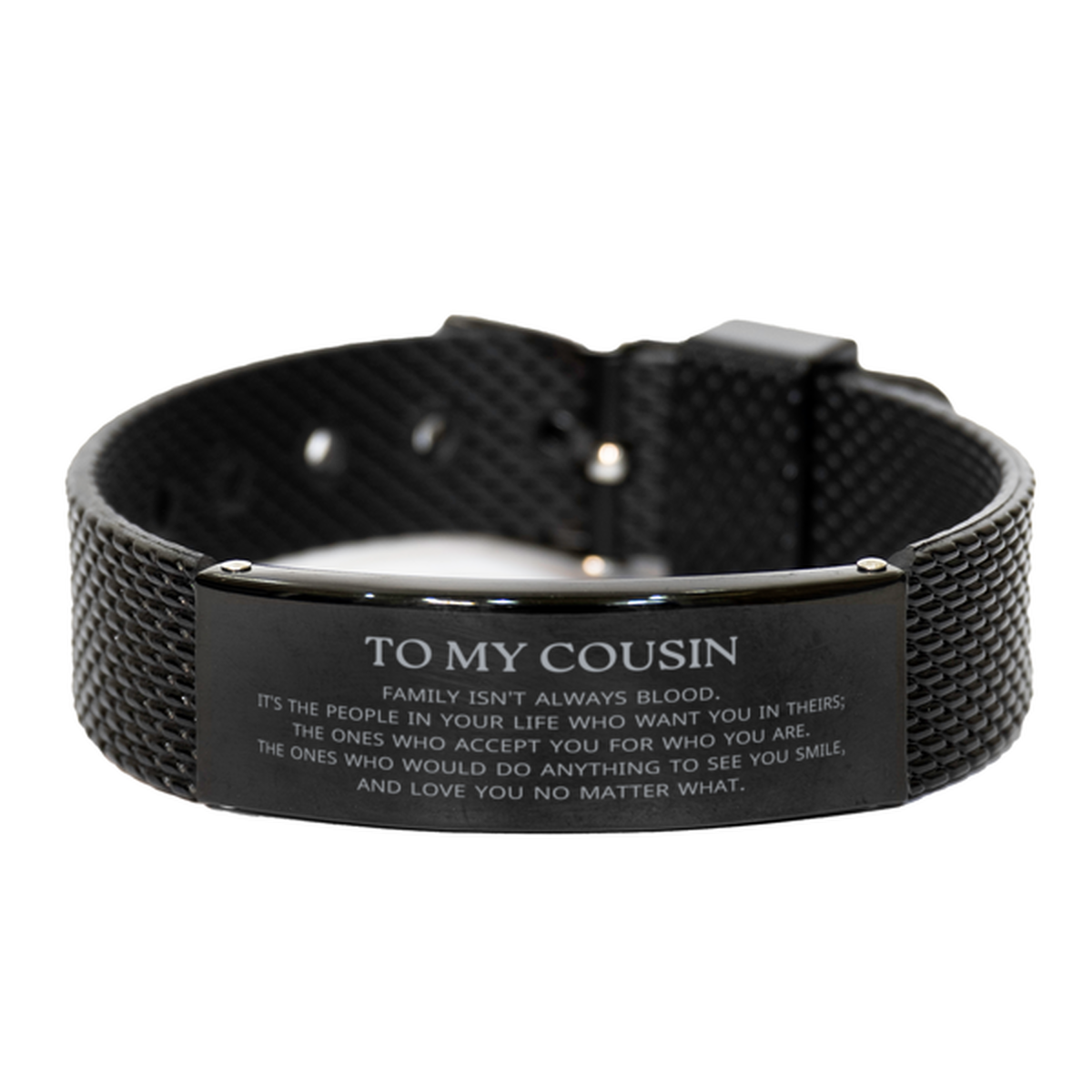 To My Cousin Gifts, Family isn't always blood, Cousin Black Shark Mesh Bracelet, Birthday Christmas Unique Present For Cousin