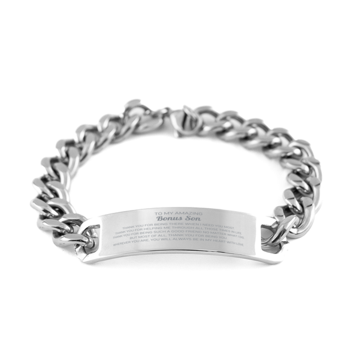 To My Amazing Bonus Son Cuban Chain Stainless Steel Bracelet, Thank you for being there, Thank You Gifts For Bonus Son, Birthday, Christmas Unique Gifts For Bonus Son