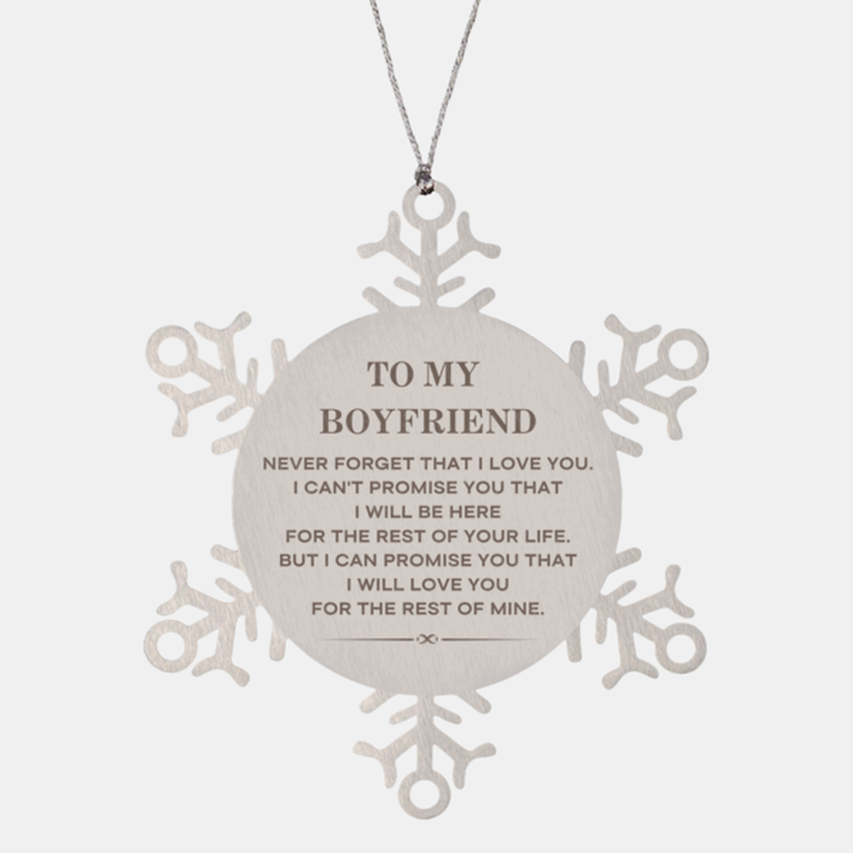 Boyfriend Snowflake Ornament - I Will Love You Forever | Christmas Gift