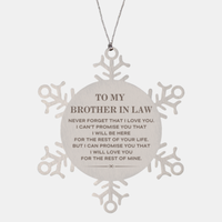 Load image into Gallery viewer, Brother In Law Snowflake Ornament - I Will Love You Forever | Christmas Gift
