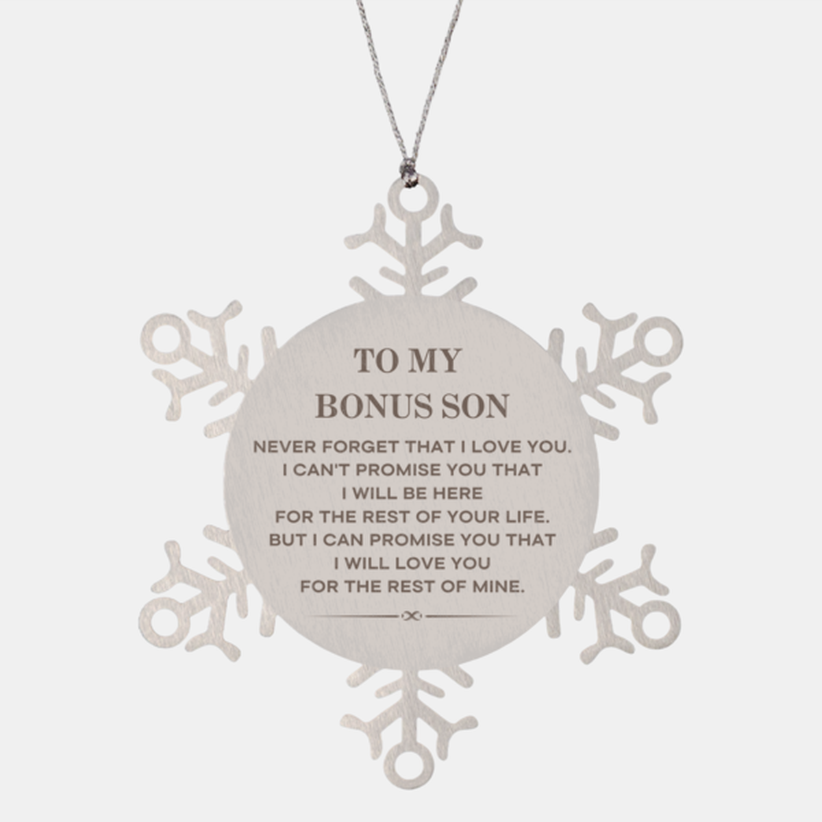 Bonus Son Snowflake Ornament - I Will Love You for the Rest of Mine | Christmas Gift