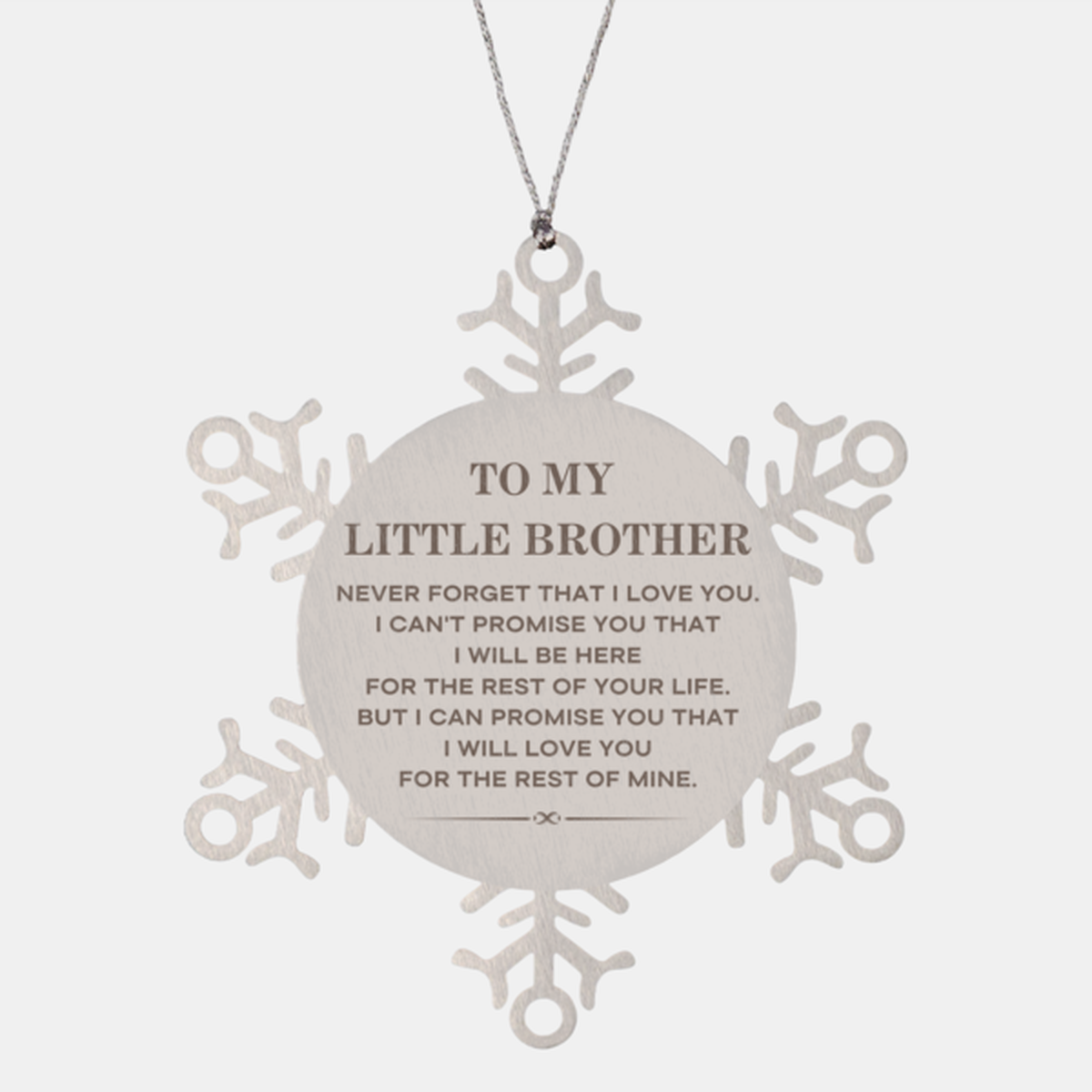Little Brother Snowflake Ornament - I Will Love You Forever | Christmas Gift