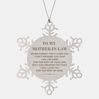 Load image into Gallery viewer, Mother-In-Law Snowflake Ornament - I Will Love You for the Rest of Mine | Christmas Gift
