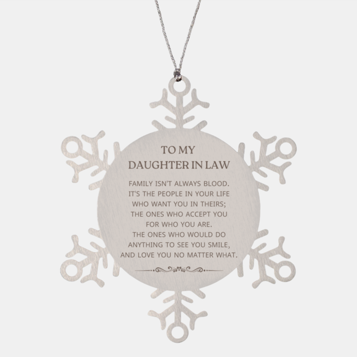 Daughter In Law Snowflake Ornament - Family Isn't Always Blood | Christmas Gift