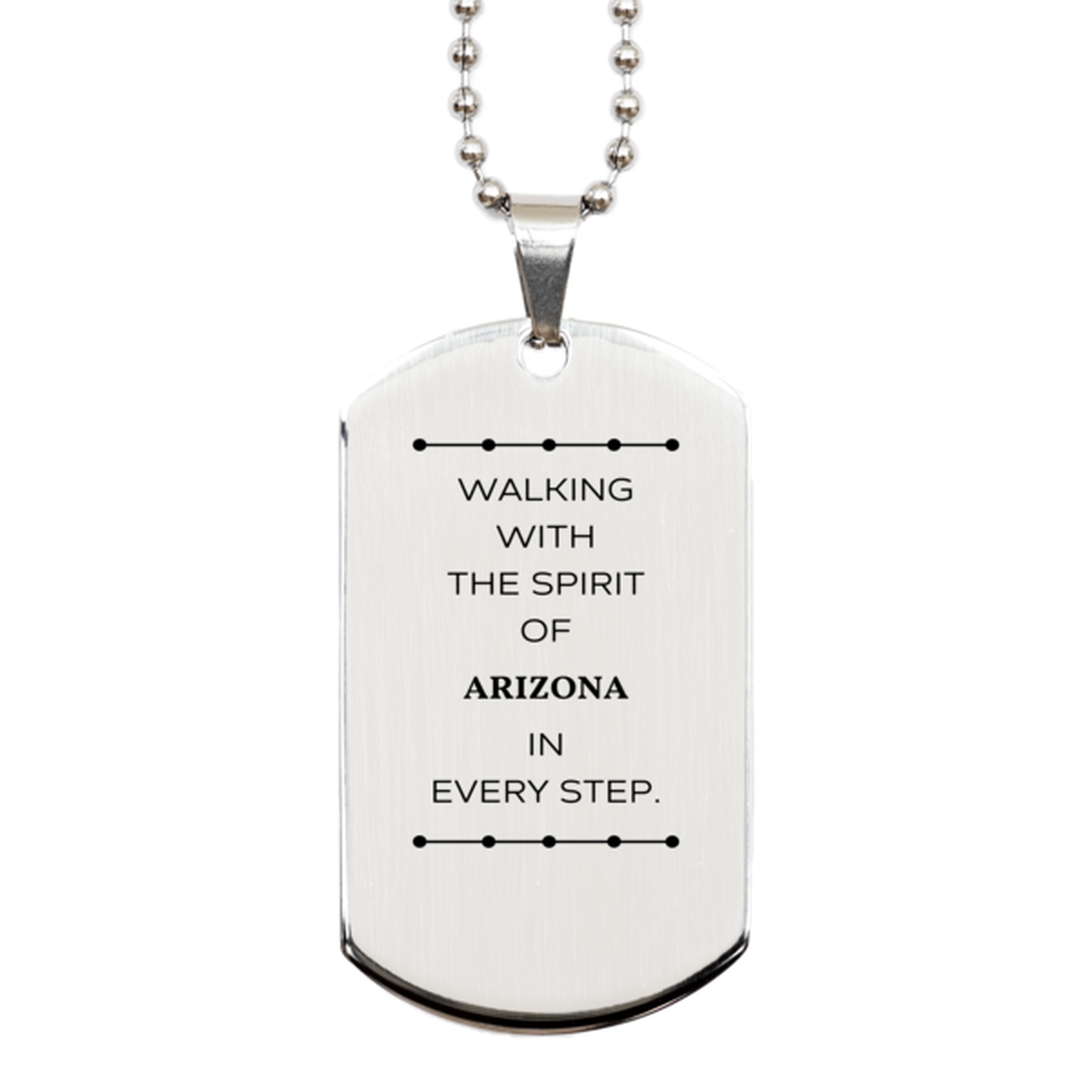 Arizona Gifts, Walking with the spirit, Love Arizona Birthday Christmas Silver Dog Tag For Arizona People, Men, Women, Friends