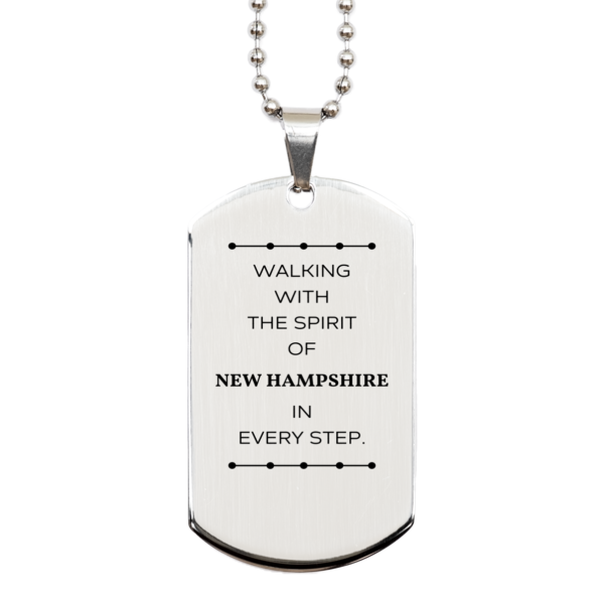 New Hampshire Gifts, Walking with the spirit, Love New Hampshire Birthday Christmas Silver Dog Tag For New Hampshire People, Men, Women, Friends