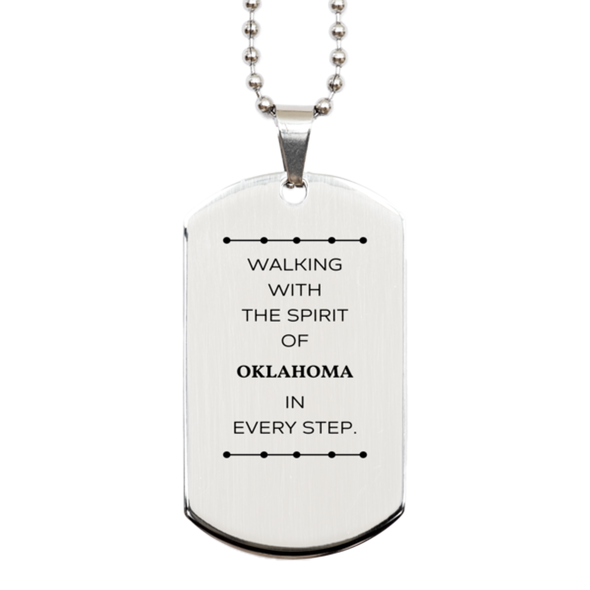 Oklahoma Gifts, Walking with the spirit, Love Oklahoma Birthday Christmas Silver Dog Tag For Oklahoma People, Men, Women, Friends