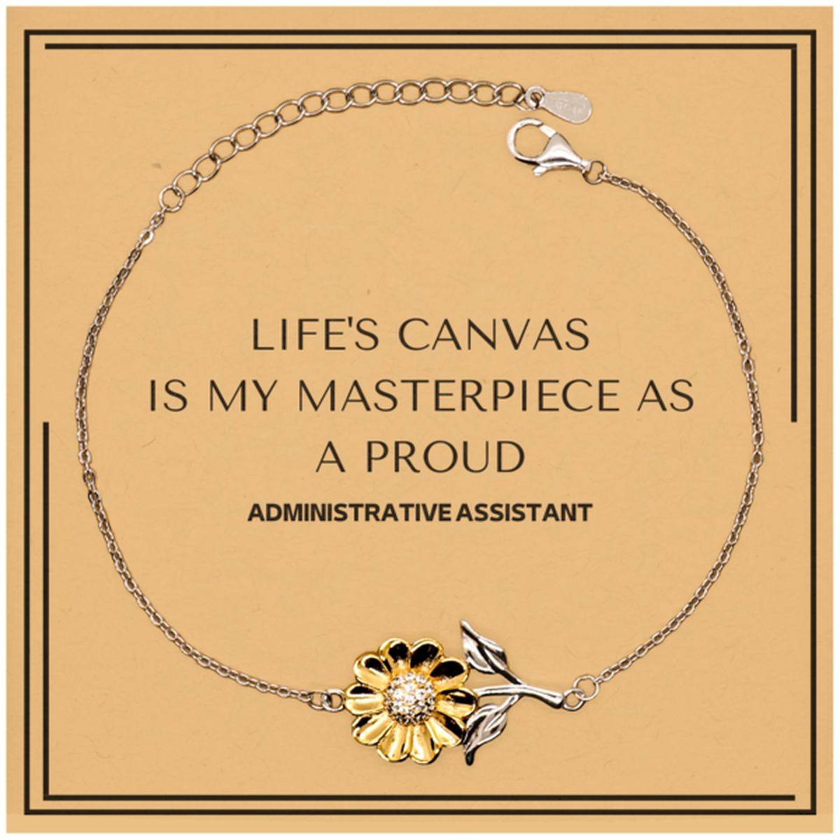 Proud Administrative Assistant Gifts, Life's canvas is my masterpiece, Epic Birthday Christmas Unique Sunflower Bracelet For Administrative Assistant, Coworkers, Men, Women, Friends